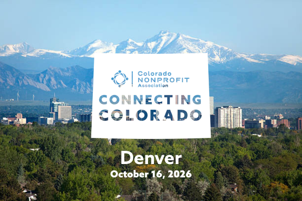 Graphic for the Colorado Nonprofit Association’s Connecting Colorado event in Denver on October 16, 2026, featuring the Denver skyline and snowcapped Rocky Mountains in the background.